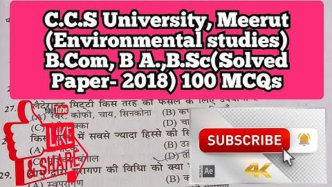 C.C.S University, Meerut (Environmental studies) B.Com, B A.,B.Sc(Solved Paper- 2018) 100 MCQs