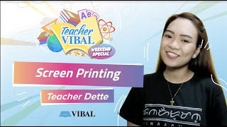 [TEACHER VIBAL] Weekend Special: Screen Printing