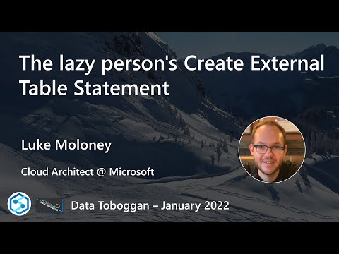 Luke Moloney: The lazy person's Create External Table Statement