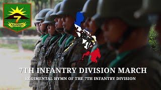 "7th Infantry Division March" || Regimental Hymn of the 7th Infantry Division