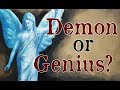 Is your Guardian Angel a Genius or a Demon?