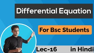 Lec- 16 | Non-homogeneous DE with exponential part (e^x) | BSc Second Year Maths | Kumaun University