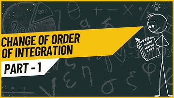 Change of order of integration Part - 1 | Make Maths Easy