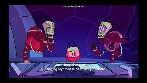 The tallest just say ooh    Look at me steering around the place! Invader Zim