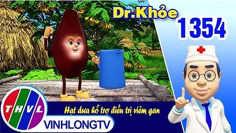 Dr. Khỏe - Tập 1354: Hạt dưa hỗ trợ điều trị viêm gan