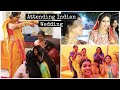 Attending Indian Wedding (Haldi, Mehendi, Sangeet, shaadi) | My Bff's Wedding | Shalini Mandal
