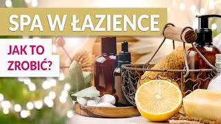 NAJLEPSZE SPA w domowej lazience