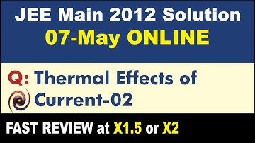 JEE Main 2012 Physics Solutions | Thermal Effects of Current-02