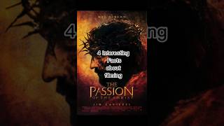 4 interesting Fact About Passion Of the Christ #facts #shorts