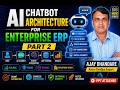 AI Chatbot Architecture for Enterprise ERP Part 2 #AI