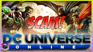 Sad truth about DCUO - Why it’s a scam, and why you should stay away from it at all costs.