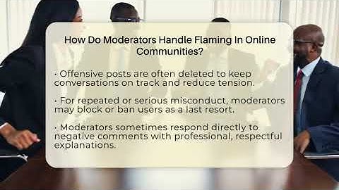 How Do Moderators Handle Flaming In Online Communities? - Everyday-Networking
