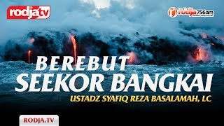 Download Ceramah Agama Islam: Berebut Seekor Bangkai 1 Ustadz Syafiq Riza Basalamah,m.a Video MP3 Ceramah Agama Islam: Berebut Seekor Bangkai 1 Ustadz Syafiq Riza Basalamah,m.a