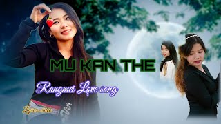 Download Lagu MU KAN THE AI // Rongmei Love song// lyrics video (old is gold  MP3