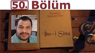 KRONOLOJİK BİLGİLER: 50 - İBN SİNÂ (980-1038)