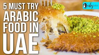 5 Arabic Foods You Must Try When In UAE | Curly Tales