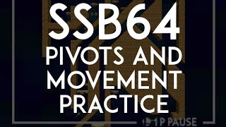 Smash 64 - How to practice pivots!