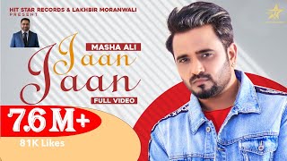 Jaan Jaan || Masha Ali || Jassi Bro || Punjabi Song 2021|| Hit Star Records||