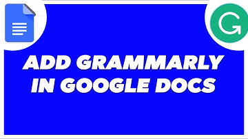 How To Add Grammarly To Google Docs