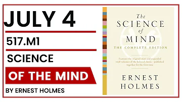 Science of the Mind by Ernest Holmes Textbook in One Year July 4