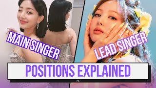 KPOP EXPLAINED: EVERYHING YOU NEED TO KNOW ABOUT POSITIONS!