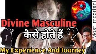 Divine Masculine Kaise Hote Hai | Characteristics of Divine Masculine | Twin Flame Reunion