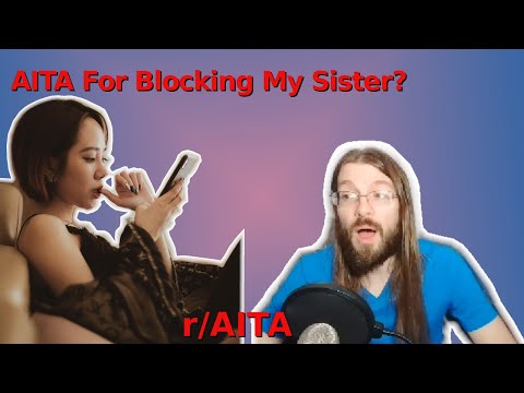 AITA For Blocking My Sister? | 3 r/AITA | Brian's Advice 256