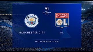 Manchester City Vs Olympique Lyonnais UEFA Champions League FIFA2020