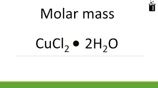 Molar Mass Of Cucl2 2H2O Copper Ii Chloride Dihydrate