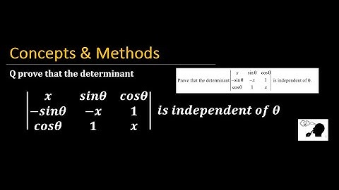 prove that the determinant ( x sin(theta) cos(theta) , , sint(heta)  x 1 , , cos(theta) 1 x ) ...