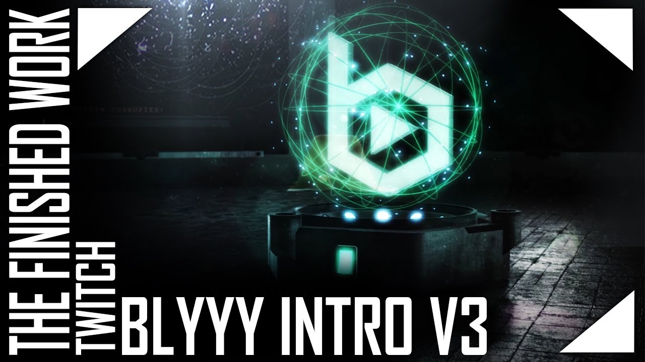 bLYYY Twitch Intro v3 - by R3dLinE (HUN)