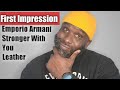 Emporio Armani Stronger With You Leather; First Impression  (2020)