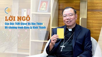 Lời Ngỏ Của Đức TGM Giuse Vũ Văn Thiên - Về Chương Trình Giáo Lý Kinh Thánh