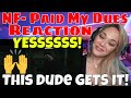 NF Paid My Dues Reaction | Just Jen Reacts to NF Paid My Dues For The First Time | First Time React