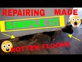 ROTTED FLOOR REPAIR