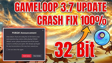 32 Bit PUBG CRASHES Fix With New Gameloop 3.7 Update