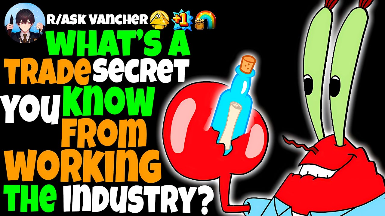 What’s a TRADE SECRET You’ve Learned From Working In The INDUSTRY?
