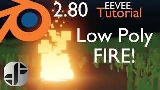 Beginner Tutorial Low Poly Fire Eevee Blender 2.8