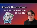 Mlb picks  predictions today 51524  rons rundown