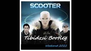 Scooter-Weekend (Tibidzsi PL Bootleg) 2022