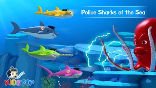 POLICE SHARKS OF THE SEA | KIDS POP