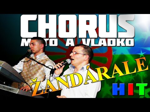 Chorus Mato A Vladko - Žandárale
