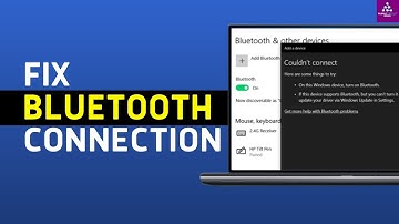 How To Fix ”Bluetooth Couldn’t Connect” Error on Windows 10/11 (2024)