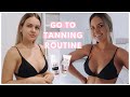 GO TO TANNING ROUTINE | Ft Loving Tan