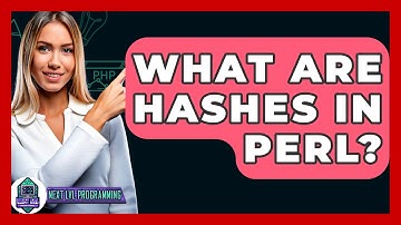What Are Hashes In Perl? - Next LVL Programming