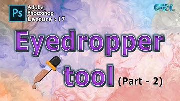 Lecture: 17 | Eyedropper tool | dropper | adobe photoshop beginners tutorial | Hindi / Urdu
