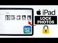 How to Lock Photos on iPad - Create Locked Photo Album (iPadOS 26)