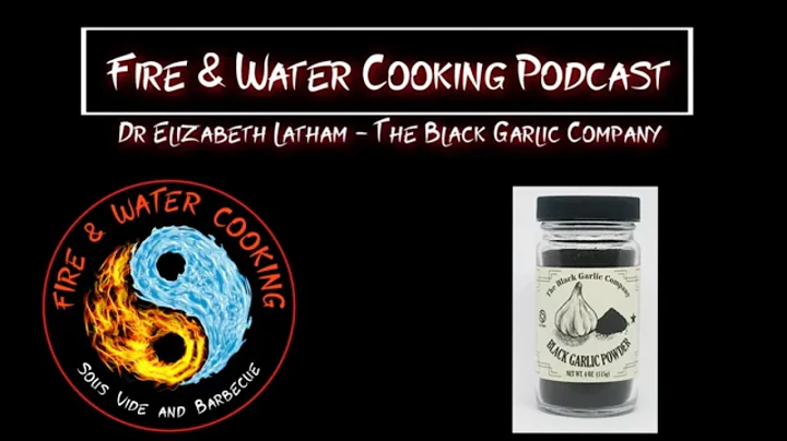 Fire & Water Cooking Podcast - Black Garlic w/ Dr ...