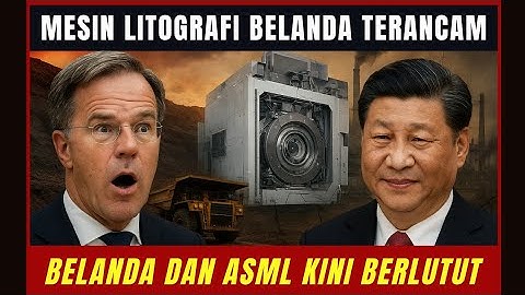 Belanda Kena Batunya! Mesin Litografi ASML Terancam Mati Total. China Serang Jantung Teknologi Eropa