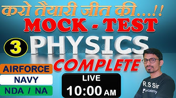 Complete Physics Mock-Test ( Class-03 )// NDA-AIRFORCE-NAVY// BY- R.S SIR // @R.S SIR